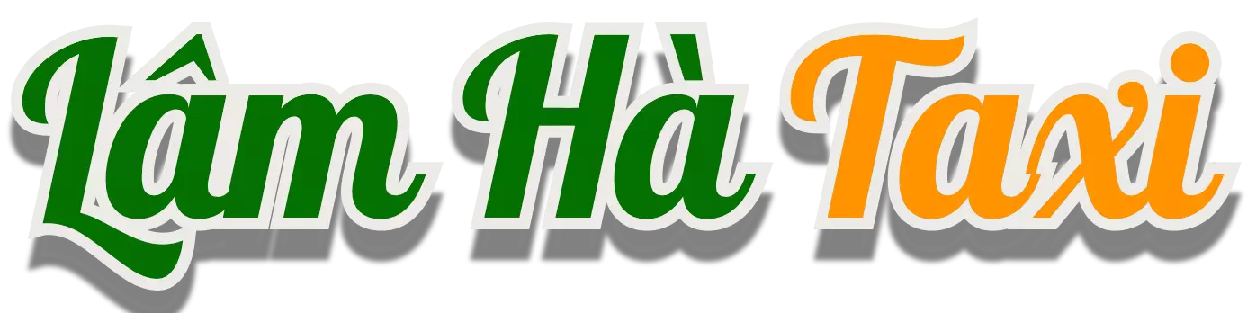 Dịch Vụ Taxi Lâm Hà, Lâm Đồng | Gọi Ngay 0705 899 899